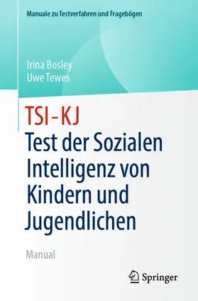 Bosley / Tewes |  TSI-KJ - Test der Sozialen Intelligenz von Kindern und Jugendlichen | Buch |  Sack Fachmedien