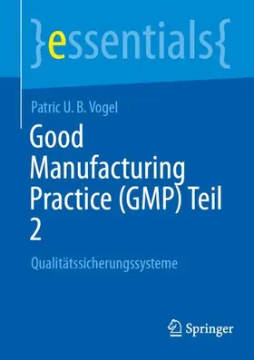 Vogel |  Good Manufacturing Practice (GMP) Teil 2 | Buch |  Sack Fachmedien