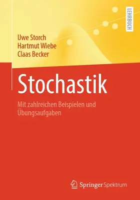Storch / Wiebe / Becker |  Stochastik | Buch |  Sack Fachmedien