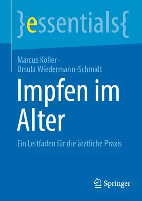 Köller / Wiedermann-Schmidt |  Impfen im Alter | Buch |  Sack Fachmedien