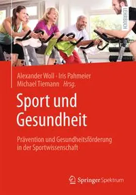 Woll / Pahmeier / Tiemann |  Sport und Gesundheit | Buch |  Sack Fachmedien
