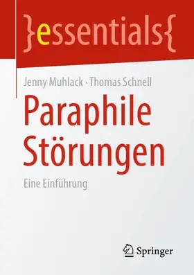 Muhlack / Schnell |  Paraphile Störungen | Buch |  Sack Fachmedien