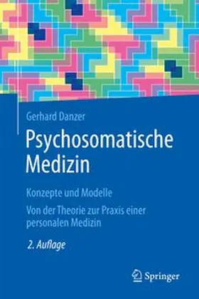 Danzer |  Psychosomatische Medizin - Konzepte und Modelle | Buch |  Sack Fachmedien