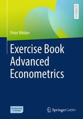 Winker |  Exercise Book Advanced Econometrics | eBook | Sack Fachmedien