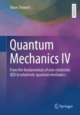 Tennert |  Quantum Mechanics IV | Buch |  Sack Fachmedien