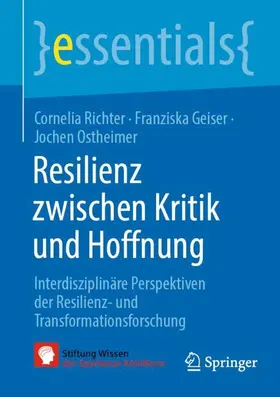 Richter / Geiser / Ostheimer | Resilienz zwischen Kritik und Hoffnung | Buch | 978-3-662-74317-1 | www.sack.de