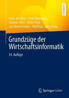 Mertens / Buxmann / Hess | Grundzüge der Wirtschaftsinformatik | Buch | 978-3-662-74321-8 | www.sack.de