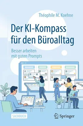 Koehne |  Der KI-Kompass für den Büroalltag | Buch |  Sack Fachmedien