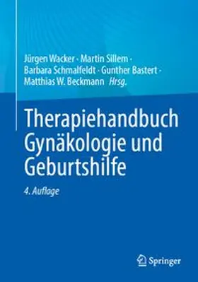 Wacker / Sillem / Schmalfeldt |  Therapiehandbuch Gynäkologie und Geburtshilfe | Buch |  Sack Fachmedien