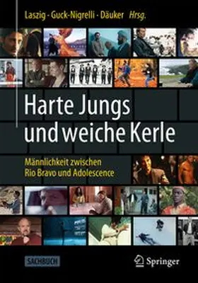 Laszig / Guck-Nigrelli / Däuker |  Harte Jungs & weiche Kerle | Buch |  Sack Fachmedien
