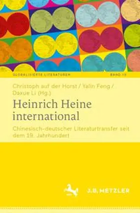 auf der Horst / Feng / Li |  Heinrich Heine international | Buch |  Sack Fachmedien