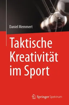 Memmert |  Taktische Kreativität im Sport | Buch |  Sack Fachmedien