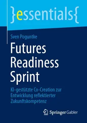 Poguntke |  Futures Readiness Sprint | Buch |  Sack Fachmedien