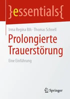 Bih / Schnell |  Prolongierte Trauerstörung | Buch |  Sack Fachmedien