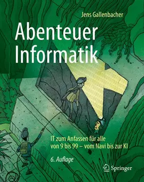 Gallenbacher | Abenteuer Informatik | Buch | 978-3-662-74665-3 | www.sack.de