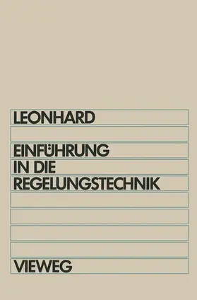 Leonhard | Einführung in die Regelungstechnik | Buch | 978-3-663-00009-9 | www.sack.de