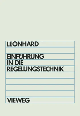 Leonhard | Einführung in die Regelungstechnik | Buch | 978-3-663-00018-1 | www.sack.de