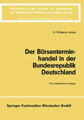 Ludwig |  Der Börsenterminhandel in der Bundesrepublik Deutschland | Buch |  Sack Fachmedien