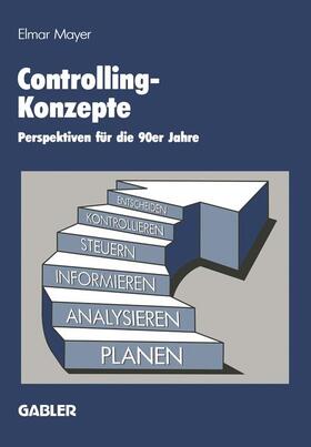 Mayer | Controlling-Konzepte | Buch | 978-3-663-00031-0 | sack.de