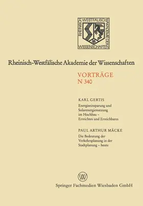 Mäcke / Gertis |  Energieeinsparung und Solarenergienutzung im Hochbau - Erreichtes und Erreichbares. Die Bedeutung der Verkehrsplanung in der Stadtplanung - heute | Buch |  Sack Fachmedien