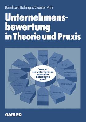 Bellinger | Unternehmensbewertung in Theorie und Praxis | Buch | sack.de