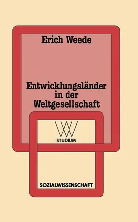 Weede |  Entwicklungsländer in der Weltgesellschaft | Buch |  Sack Fachmedien