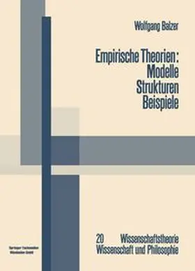 Balzer | Empirische Theorien: Modelle — Strukturen — Beispiele | E-Book | www.sack.de