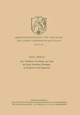 Mikat |  Das Verhältnis von Kirche und Staat im Lande Nordrhein-Westfalen in Geschichte und Gegenwart | Buch |  Sack Fachmedien