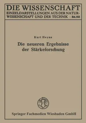 Heyns |  Die neueren Ergebnisse der Stärkeforschung | Buch |  Sack Fachmedien