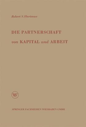Hartman | Die Partnerschaft von Kapital und Arbeit | Buch | 978-3-663-00285-7 | sack.de