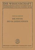 Jordan |  Jordan, P: Physik des 20. Jahrhunderts | Buch |  Sack Fachmedien