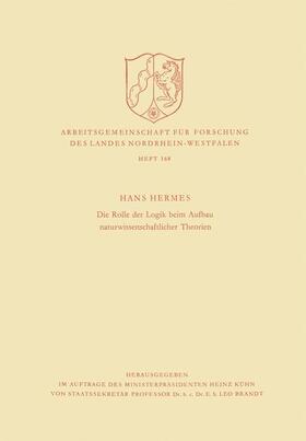 Hermes |  Hermes, H: Rolle der Logik beim Aufbau naturwissenschaftlich | Buch |  Sack Fachmedien