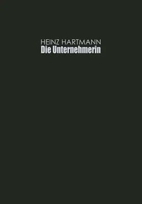 Hartmann | Die Unternehmerin | Buch | 978-3-663-00342-7 | www.sack.de