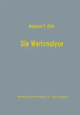 Orth | Die Wertanalyse | Buch | 978-3-663-00364-9 | www.sack.de