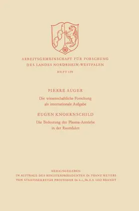 Auger |  Die wissenschaftliche Forschung als internationale Aufgabe. Die Bedeutung der Plasma-Antriebe in der Raumfahrt | Buch |  Sack Fachmedien