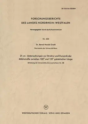 Grahl |  21 cm - Untersuchungen zur Struktur und Dynamik der Milchstraße zwischen 100° und 120° galaktischer Länge | Buch |  Sack Fachmedien