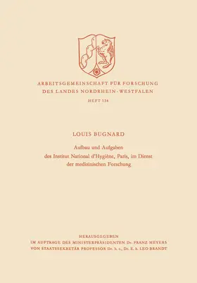 Bugnard |  Aufbau und Aufgaben des Institut National d'Hygiène, Paris, im Dienst der medizinischen Forschung | Buch |  Sack Fachmedien