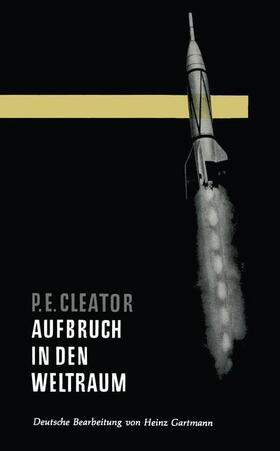 Cleator | Aufbruch in den Weltraum | Buch | 978-3-663-00410-3 | sack.de