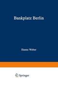 Weber |  Weber, H: Bankplatz Berlin | Buch |  Sack Fachmedien