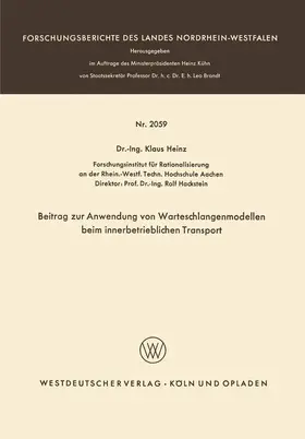 Heinz |  Beitrag zur Anwendung von Warteschlangenmodellen beim innerbetrieblichen Transport | Buch |  Sack Fachmedien