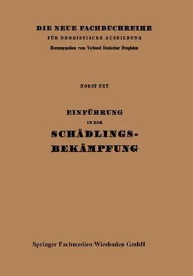 Fey |  Einführung in die Schädlingsbekämpfung | Buch |  Sack Fachmedien
