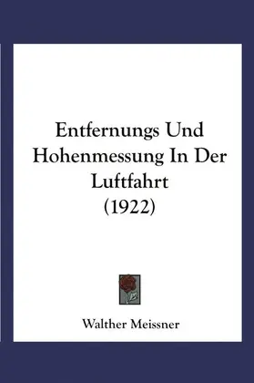 Meißner |  Entfernungs- und Höhenmessung in der Luftfahrt | Buch |  Sack Fachmedien