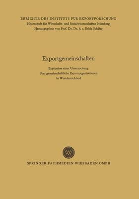 Schäfer | Exportgemeinschaften | Buch | 978-3-663-00516-2 | sack.de