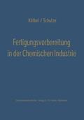 Kölbel |  Fertigungsvorbereitung in der Chemischen Industrie | Buch |  Sack Fachmedien