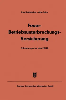 Fusshoeller |  Feuer-Betriebsunterbrechungs-Versicherung | Buch |  Sack Fachmedien