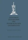 Kopfermann / Seidl / Schmitz |  Dorn, F: Gedanken zur Reform des physikalischen Unterrichts | Buch |  Sack Fachmedien