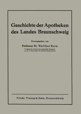 Kern |  Geschichte der Apotheken des Landes Braunschweig | Buch |  Sack Fachmedien