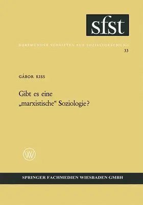 Kiss |  Gibt es eine "marxistische" Soziologie? | Buch |  Sack Fachmedien
