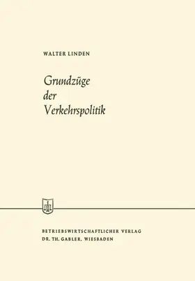 Linden |  Grundzüge der Verkehrspolitik | Buch |  Sack Fachmedien