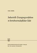 Riebel |  Riebel, P: Industrielle Erzeugungsverfahren in betriebswirts | Buch |  Sack Fachmedien